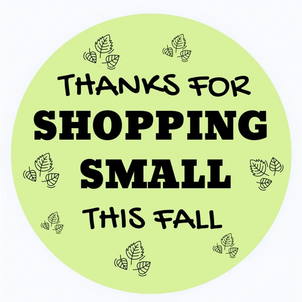 30 STICKERS - 2” ROUND - “THANKS FOR SHOPPING SMALL THIS FALL” - BRIGHT GREEN